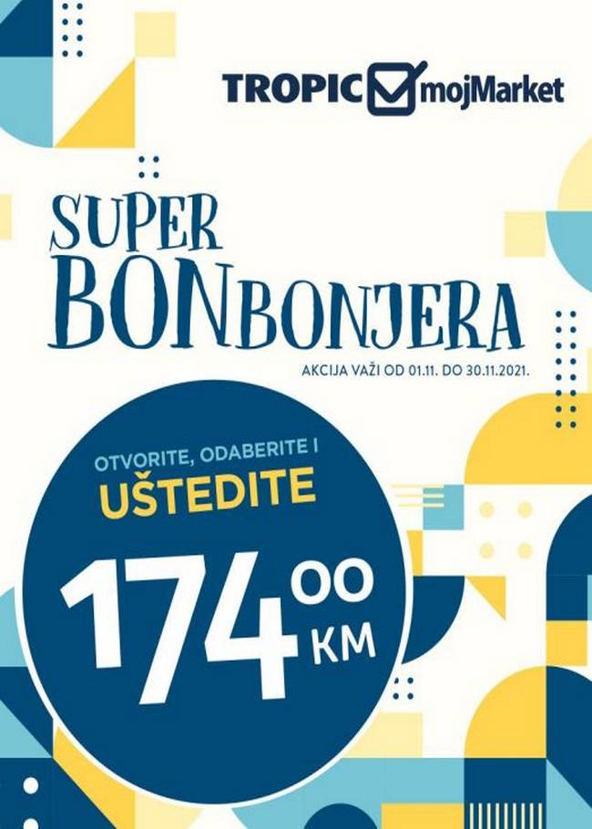 Tropic/Moj Market: Super bonbonjera od 01. do 30.11.2021.