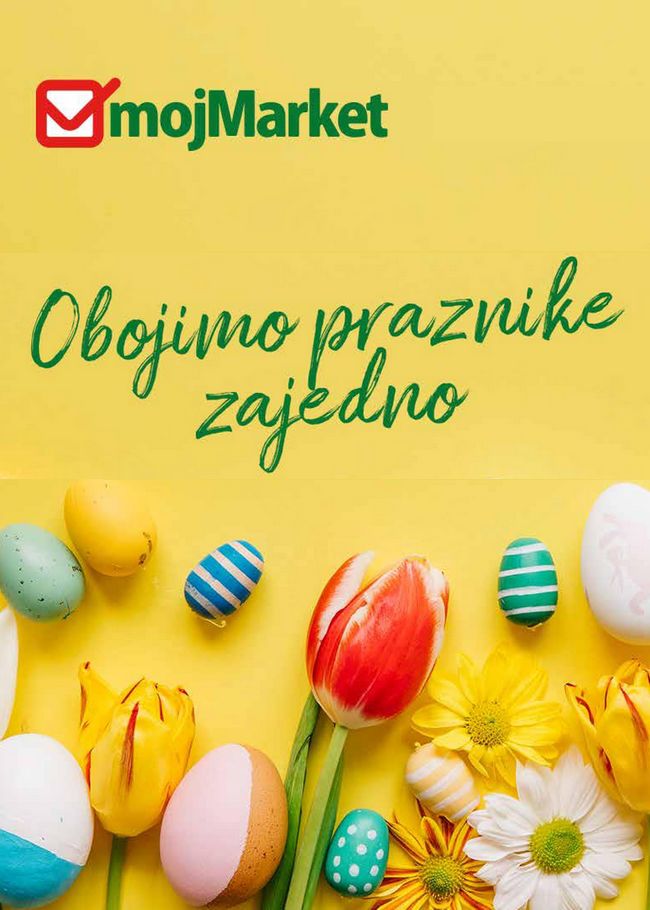 Moj Market Katalog Vaskrs od 11. do 25.04.2022.-naslovna Moj Market: Katalog Vaskrs od 11. do 25.04.2022.