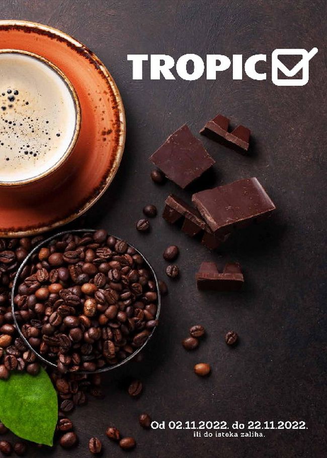 Tropic Akcijski katalog od 02. do 22.11.2022.-001 Tropic: Akcijski katalog od 02. do 22.11.2022.