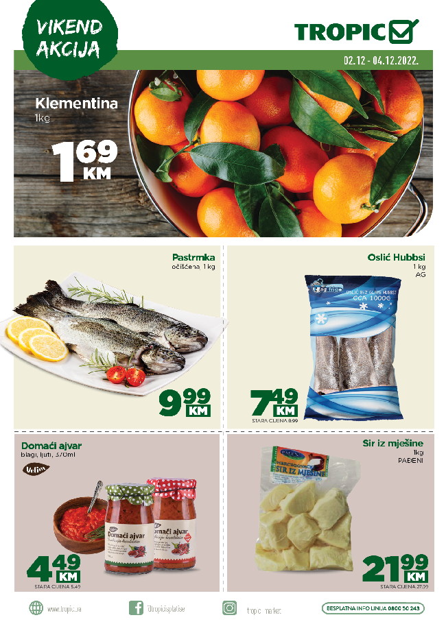 Tropic Vikend akcija od 02. do 04.12.2022. Tropic: Vikend akcija od 02. do 04.12.2022.