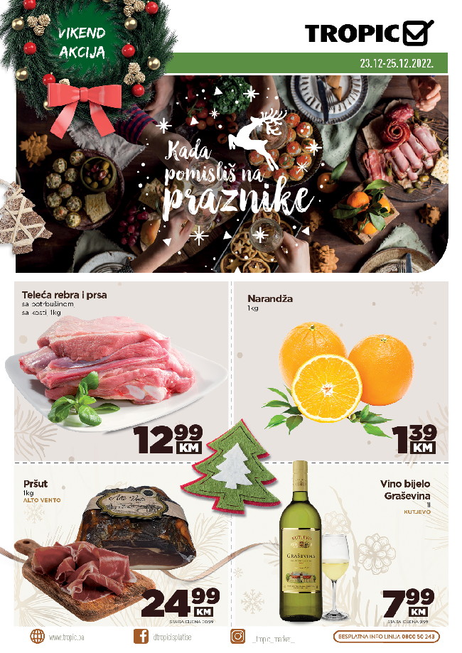 Tropic Vikend akcija od 23. do 25.12.2022. 01 Tropic: Vikend akcija od 23. do 25.12.2022.