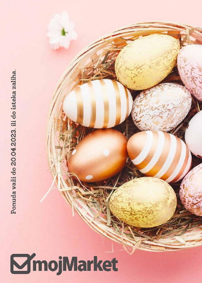 Moj Market Katalog Vaskrs do 20.04.2023 (1) Moj Market: Katalog Vaskrs do 20.04.2023.