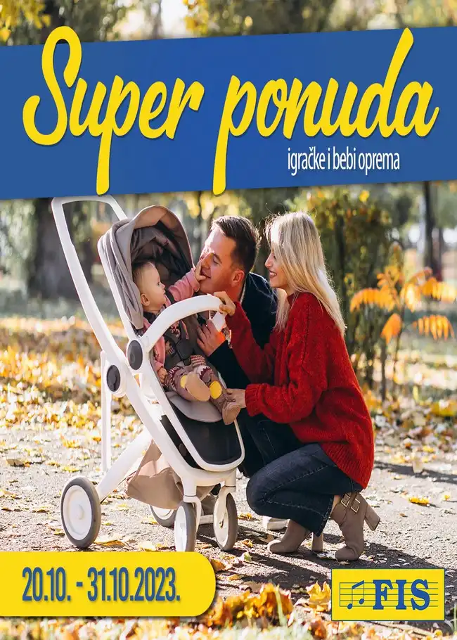 FIS Super ponuda igračke i bebi oprema od 20. do 31.10.2023 (1) FIS: Super ponuda igračke i bebi oprema od 20. do 31.10.2023.
