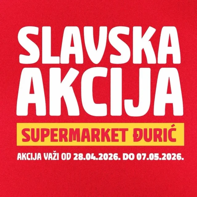 Đurić: Slavska akcija (od 28.04. do 07.05.2026)