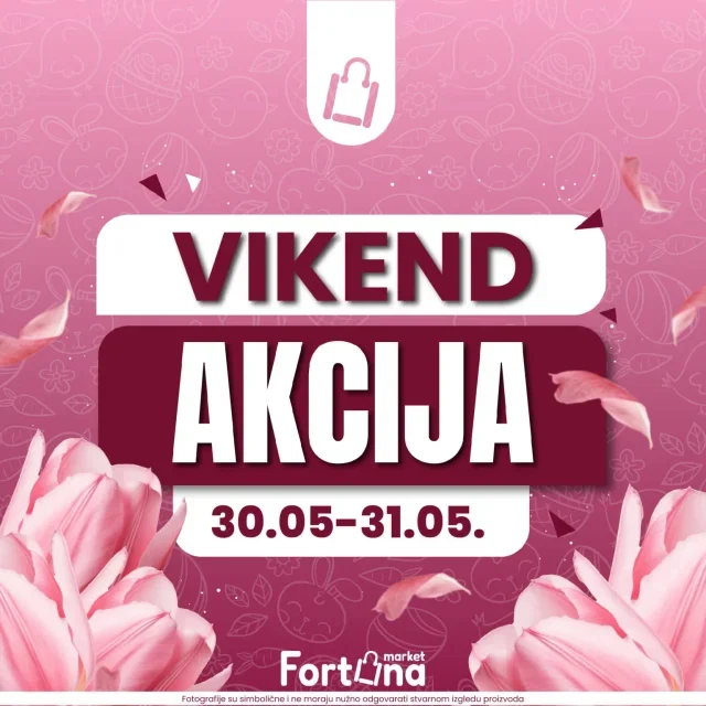 Fortuna marketi: Vikend akcija (od 30.05. do 31.05.2026) - Slika 1 Fortuna marketi: Vikend akcija (od 30.05. do 31.05.2026)