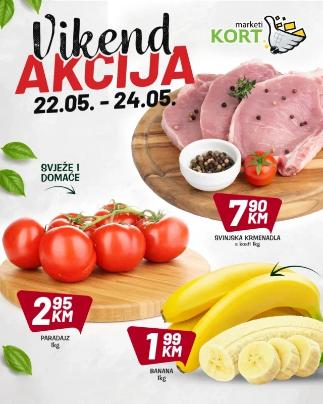 Kort marketi: Vikend akcija (od 22.05. do 24.05.2026)