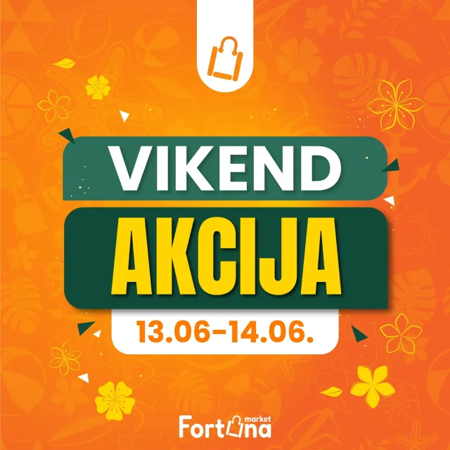 Fortuna marketi: Vikend akcija - Slika 1 Fortuna marketi: Vikend akcija