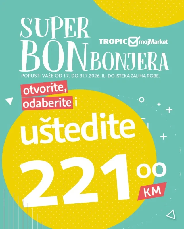 Tropic i Moj Market: Super BONbonjera (od 01.07. do 31.07.2026)