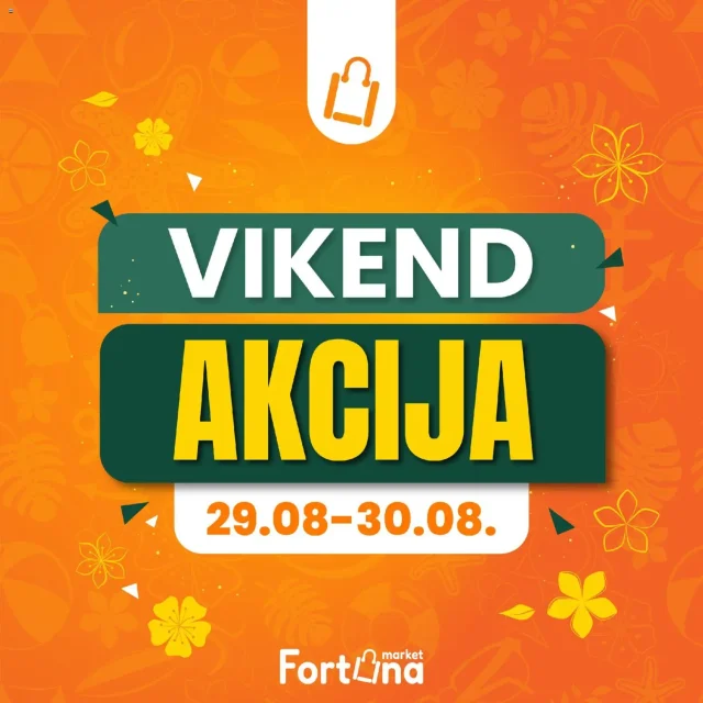 Fortuna marketi: Vikend akcija (od 29.08. do 30.08.2026)